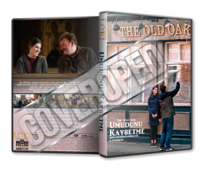 Umudunu Kaybetme - The Old Oak - 2023 Türkçe Dvd Cover Tasarımı
